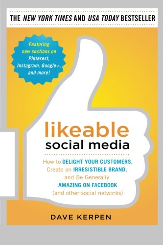 Dave Kerpen - Likeable Social Media (Revised and Expanded)