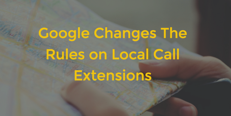 Google Changes the Rules on Local Call Extensions
